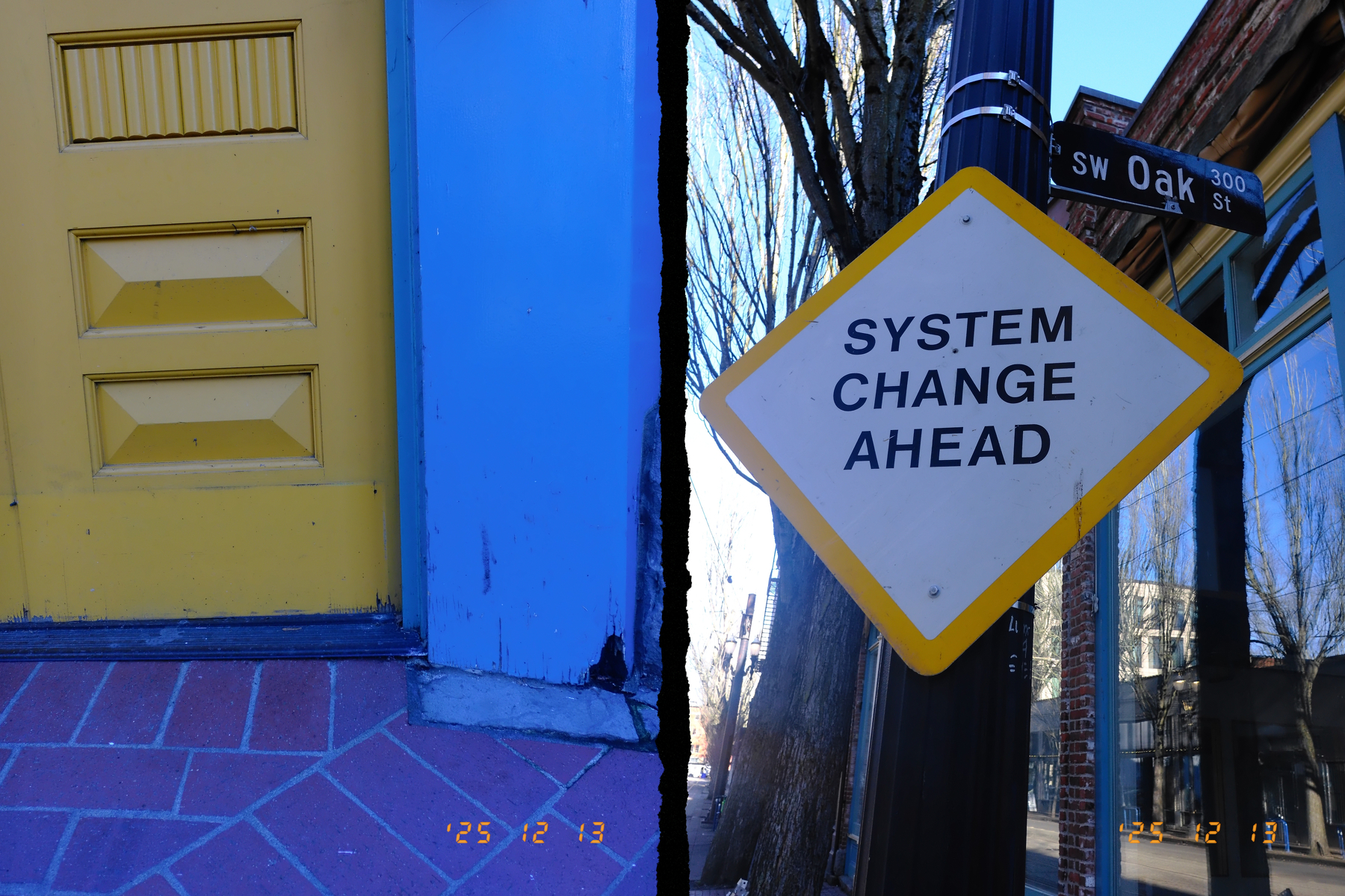 A street sign reading SYSTEM CHANGE AHEAD is juxtaposed with colorful building exteriors and a street sign for SW Oak St.